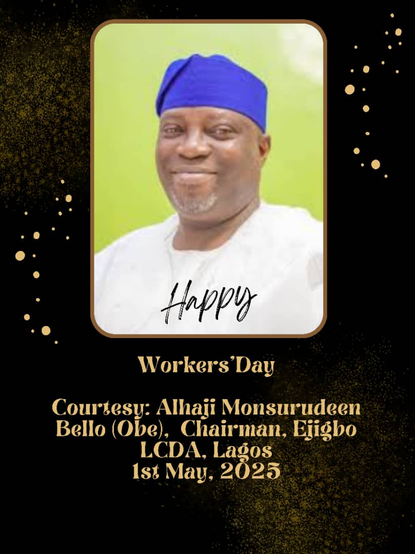 Ejigbo Council Boss,Hon Bello Celebrates May Day In Commemoration With Workers Day.